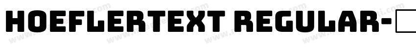 hoeflertext regular字体转换